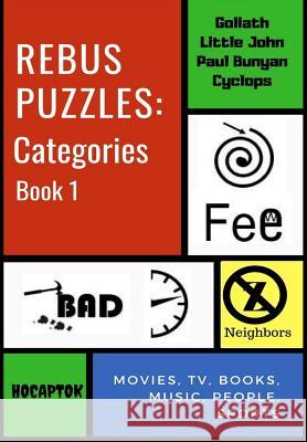 Rebus Puzzles: Categories Zentopia Designs 9781727621211 Createspace Independent Publishing Platform - książka