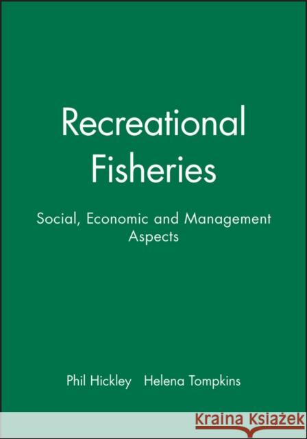 Rec Fisheries Soc Econ Mangment Hickley, Phil 9780852382486 Fishing News Books - książka