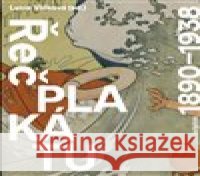 Řeč plakátu 1890-1938 Lucie Vlčková 9788071012115  - książka