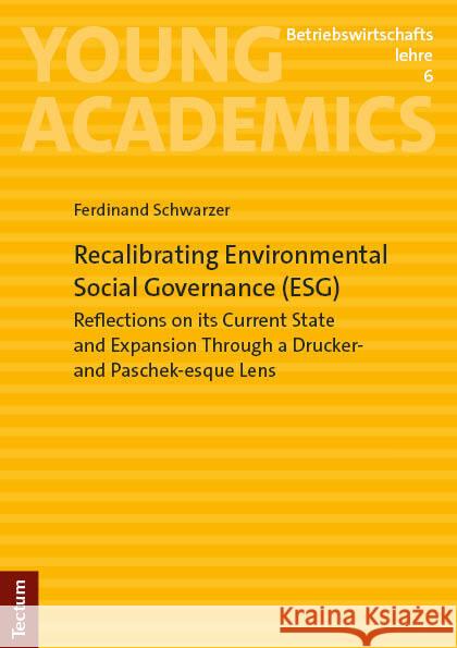 Recalibrating Environmental Social Governance (ESG) Schwarzer, Ferdinand 9783828851825 Tectum-Verlag - książka