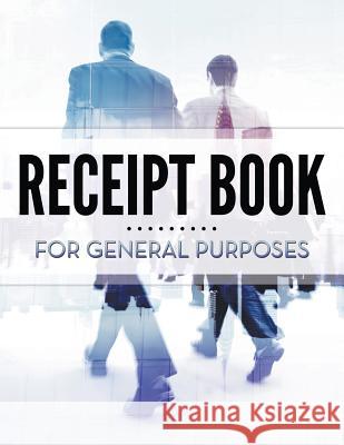 Receipt Book For General Purposes Speedy Publishing LLC 9781681458298 Biz Hub - książka