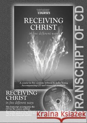 Receiving Christ - In Five Different Ways: York Courses Young, John 9781909107151 York Courses - książka