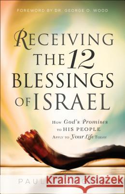 Receiving the 12 Blessings of Israe P Thangiah 9780800798079 Baker Publishing Group - książka