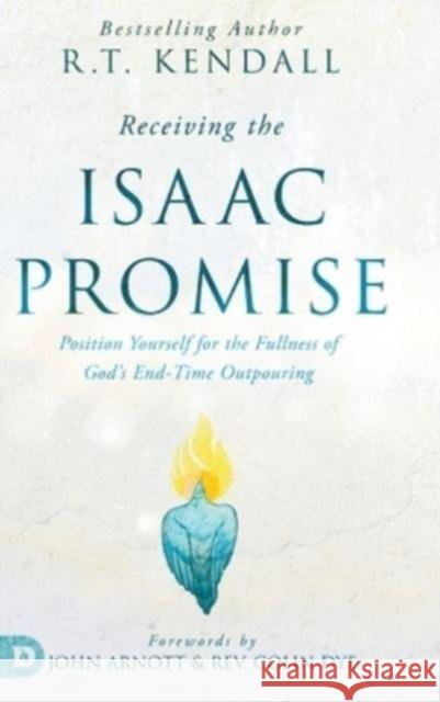 Receiving the Isaac Promise R T Kendall 9780768474015 Destiny Image Incorporated - książka