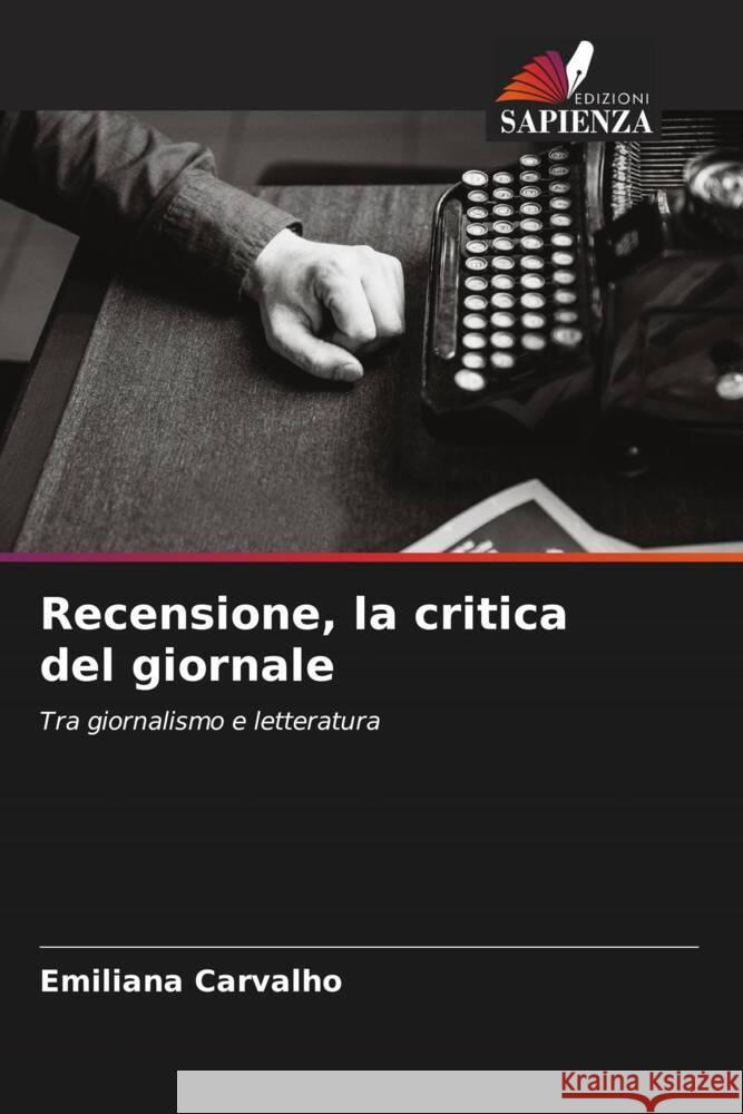 Recensione, la critica del giornale Carvalho, Emiliana 9786206418689 Edizioni Sapienza - książka