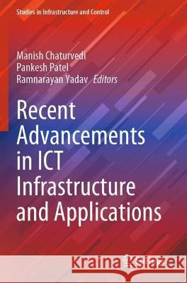 Recent Advancements in ICT Infrastructure and Applications  9789811923760 Springer Nature Singapore - książka