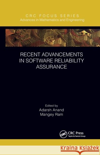 Recent Advancements in Software Reliability Assurance Adarsh Anand Mangey Ram 9780367788063 CRC Press - książka