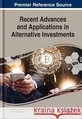 Recent Advances and Applications in Alternative Investments Constantin Zopounidis Dimitris Kenourgios George Dotsis 9781799824367 Business Science Reference - książka