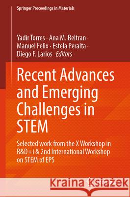 Recent Advances and Emerging Challenges in Stem: Selected Work from the X Workshop in R&d+i & 2nd International Workshop on Stem of EPS Yadir Torres Ana M. Beltran Manuel Felix 9783031641053 Springer - książka
