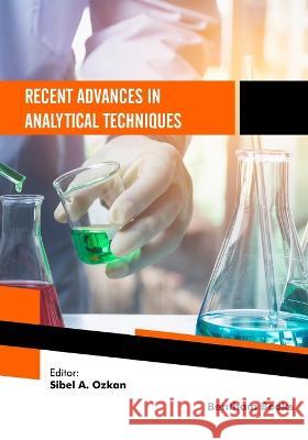 Recent Advances in Analytical Techniques: Volume 6 Sibel A Ozkan   9789815124170 Bentham Science Publishers - książka