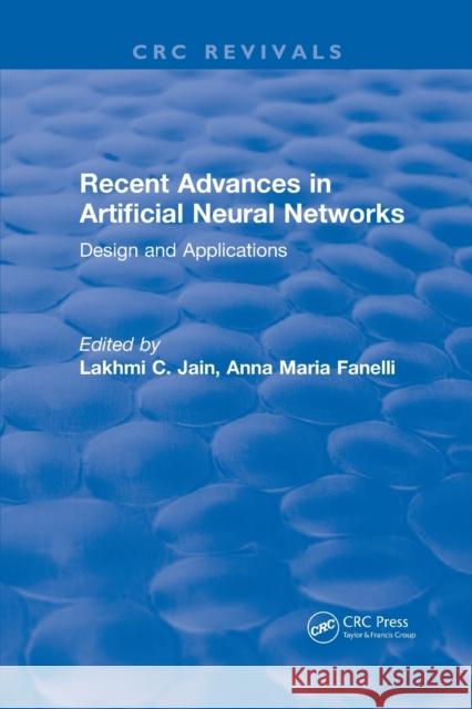 Recent Advances in Artificial Neural Networks: Design and Applications Jain, L. C. 9780367572464 CRC Press - książka