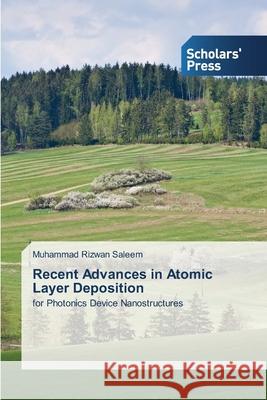 Recent Advances in Atomic Layer Deposition Saleem Muhammad Rizwan 9783639517378 Scholars' Press - książka