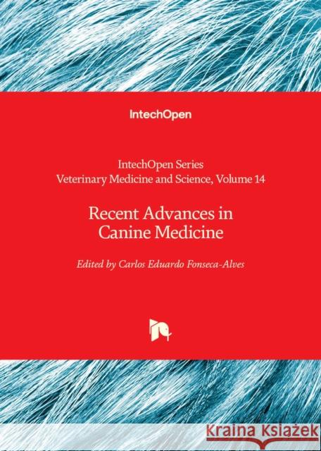 Recent Advances in Canine Medicine Carlos Eduardo Fonseca-Alves 9781803563800 IntechOpen - książka