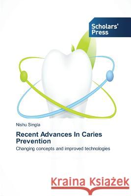Recent Advances In Caries Prevention Singla Nishu 9783639762013 Scholars' Press - książka
