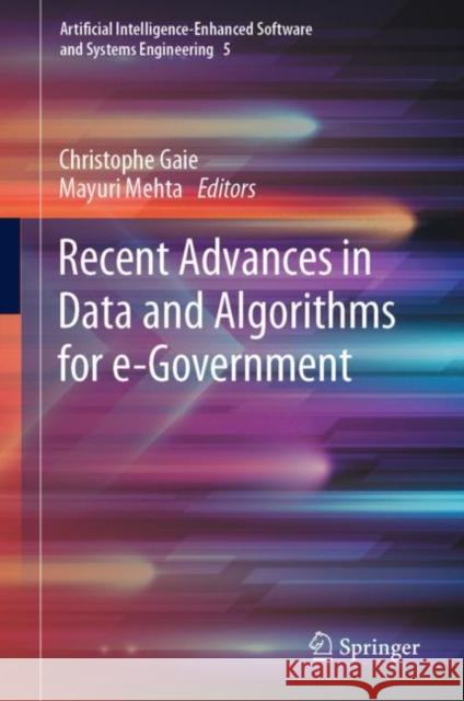 Recent Advances in Data and Algorithms for e-Government Christophe Gaie Mayuri Mehta 9783031224072 Springer - książka