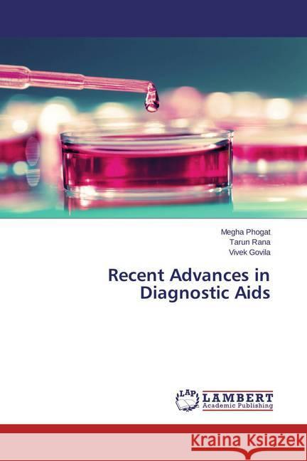 Recent Advances in Diagnostic Aids Phogat, Megha; Rana, Tarun; Govila, Vivek 9783659444050 LAP Lambert Academic Publishing - książka