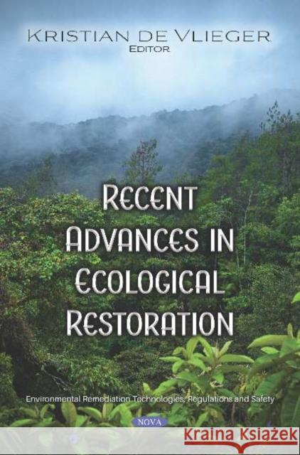 Recent Advances in Ecological Restoration Kristian de Vlieger   9781536165548 Nova Science Publishers Inc - książka