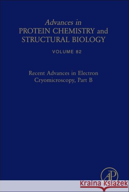 Recent Advances in Electron Cryomicroscopy, Part B: Volume 82 Venkataram, Vidya 9780123865076 Academic Press - książka