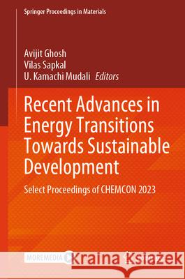 Recent Advances in Energy Transitions Towards Sustainable Development  9789819638406 Springer Nature Singapore - książka