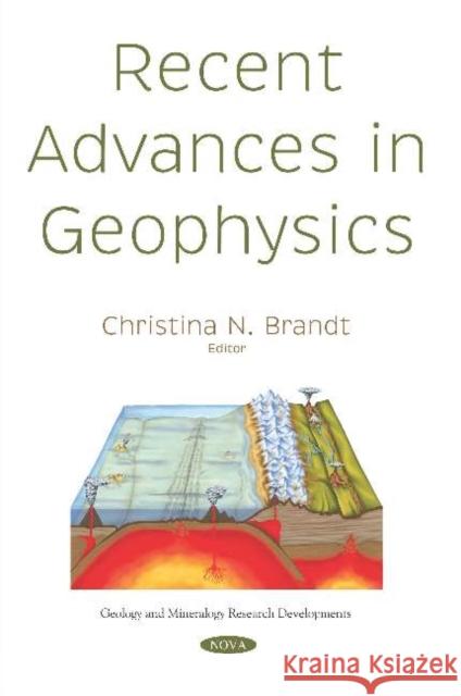 Recent Advances in Geophysics Christina N. Brandt   9781536162073 Nova Science Publishers Inc - książka