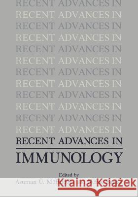 Recent Advances in Immunology Asuman U Asuman U. Muftuoglu 9781468446517 Springer - książka