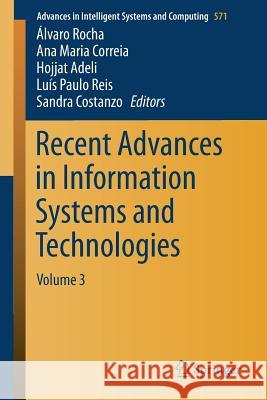Recent Advances in Information Systems and Technologies: Volume 3 Rocha, Álvaro 9783319565408 Springer - książka