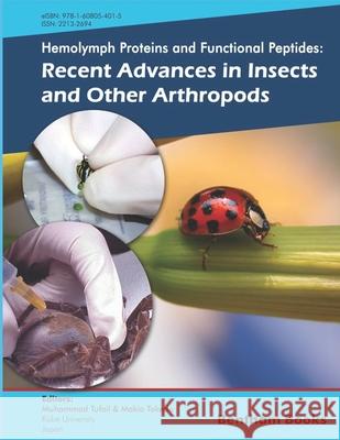 Recent Advances in Insects and Other Arthropods: Hemolymph Proteins and Functional Peptides Volume 1 Makio Takeda Muhammad Tufail 9781608054022 Bentham Science Publishers - książka