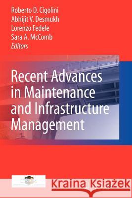 Recent Advances in Maintenance and Infrastructure Management Springer 9781849968430 Springer - książka