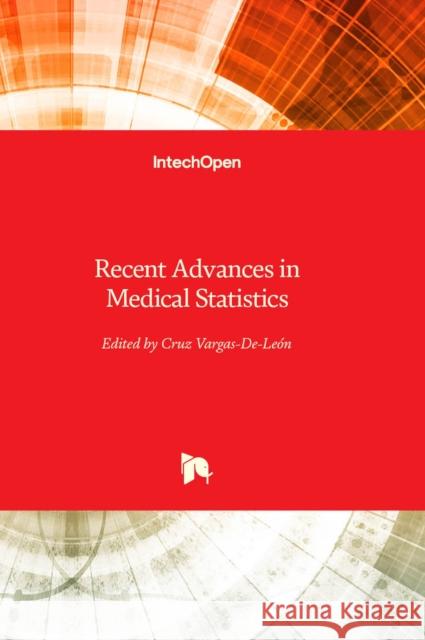 Recent Advances in Medical Statistics Cruz Vargas-De-León 9781803560779 IntechOpen - książka