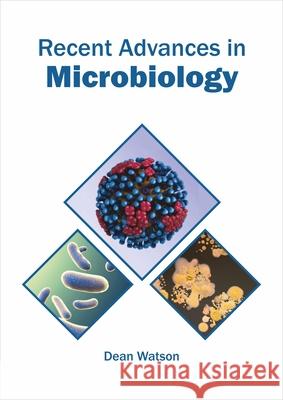 Recent Advances in Microbiology Dean Watson 9781682866641 Syrawood Publishing House - książka