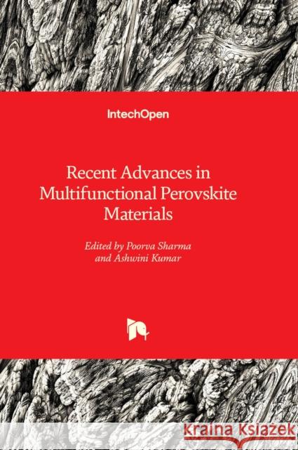 Recent Advances in Multifunctional Perovskite Materials Poorva Sharma, Ashwini Kumar 9781803553184 IntechOpen - książka