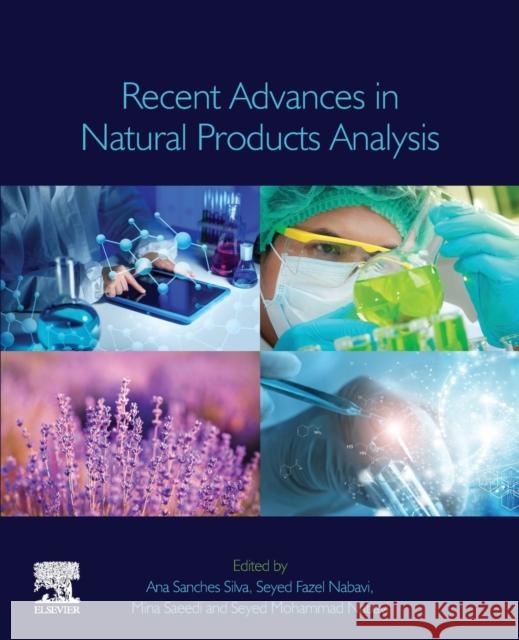 Recent Advances in Natural Products Analysis Seyed Mohammad Nabavi Ana Sanches Silva Mina Saeedi 9780128164556 Elsevier - książka