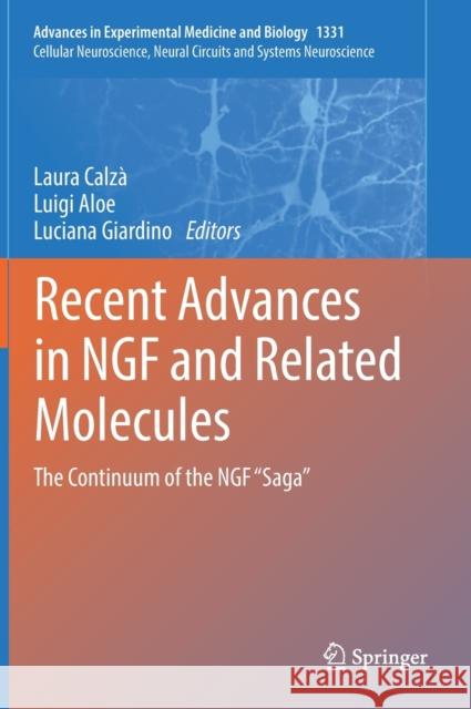 Recent Advances in Ngf and Related Molecules: The Continuum of the Ngf 