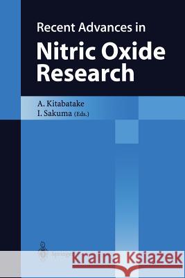 Recent Advances in Nitric Oxide Research Akira Kitabatake Ichiro Sakuma 9784431680109 Springer - książka