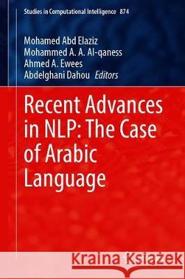 Recent Advances in Nlp: The Case of Arabic Language Abd Elaziz, Mohamed 9783030346133 Springer - książka