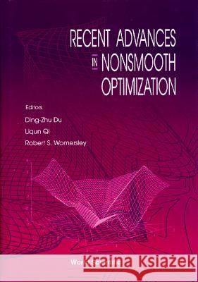 Recent Advances in Nonsmooth Optimization Du, Ding-Zhu 9789810222659 World Scientific Publishing Company - książka