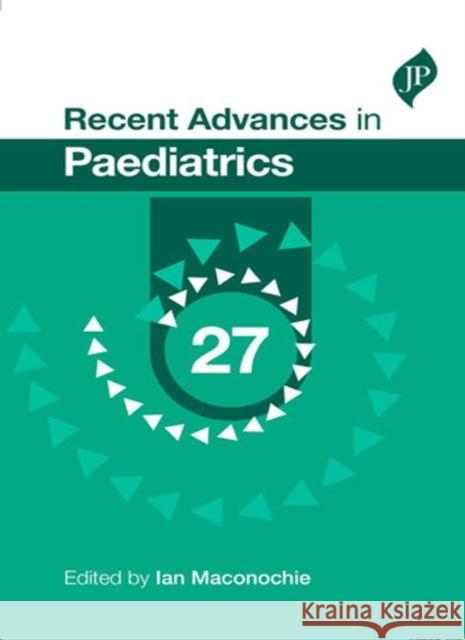 Recent Advances in Paediatrics Ian Maconochie 9781909836259 JP Medical Ltd - książka