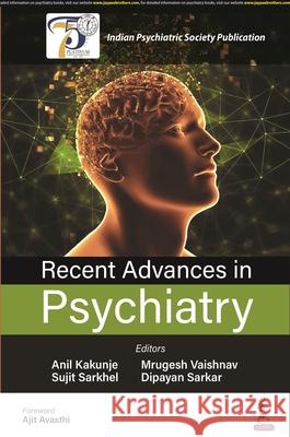 Recent Advances in Psychiatry Dipayan Sarkar 9789356961517 Jaypee Brothers Medical Publishers Pvt Ltd - książka