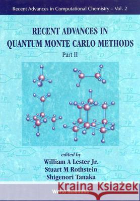 Recent Advances in Quantum Monte Carlo Methods - Part II William A. Jr. Lester Stuart M. Rothstein Shigenori Tanaka 9789810249458 World Scientific Publishing Company - książka