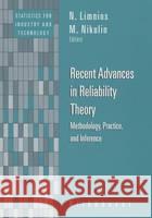 Recent Advances in Reliability Theory: Methodology, Practice and Inference N. Limnios M. Nikulin 9780817641351 Birkhauser - książka