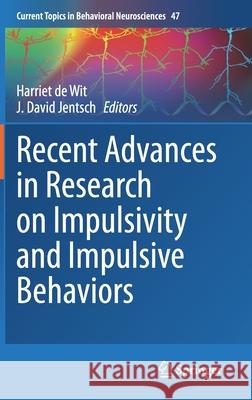 Recent Advances in Research on Impulsivity and Impulsive Behaviors Harriet d J. David Jentsch 9783030605100 Springer - książka