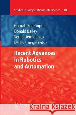 Recent Advances in Robotics and Automation Gourab Se Donald Bailey Serge Demidenko 9783642426889 Springer - książka