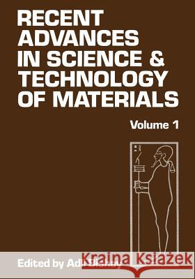Recent Advances in Science and Technology of Materials: Volume 1 Bishay, Adlai 9781468430233 Springer - książka