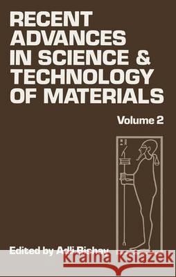Recent Advances in Science and Technology of Materials: Volume 2 Bishay, Adlai 9781461345404 Springer - książka