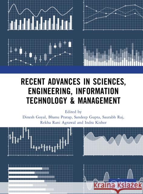 Recent Advances in Sciences, Engineering, Information Technology & Management Dinesh Goyal Bhanu Pratap Sandeep Gupta 9781032983349 CRC Press - książka