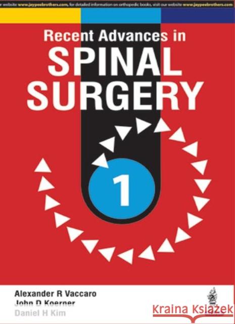 Recent Advances in Spinal Surgery Vaccaro, Alexander|||Koerner, John D.|||Kim, David H. 9789351524915  - książka