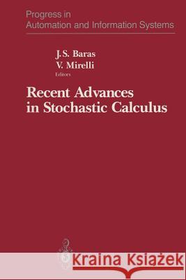 Recent Advances in Stochastic Calculus John S. Baras Vincent Mirelli 9781461279990 Springer - książka