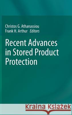 Recent Advances in Stored Product Protection Christos G. Athanassiou Frank Arthur 9783662561232 Springer - książka