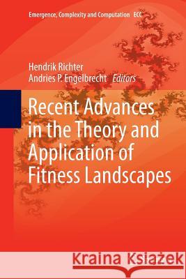 Recent Advances in the Theory and Application of Fitness Landscapes Hendrik Richter Andries Engelbrecht 9783662510650 Springer - książka