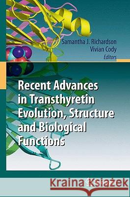 Recent Advances in Transthyretin Evolution, Structure and Biological Functions Samantha J. Richardson Vivian Cody 9783642006456 Springer - książka